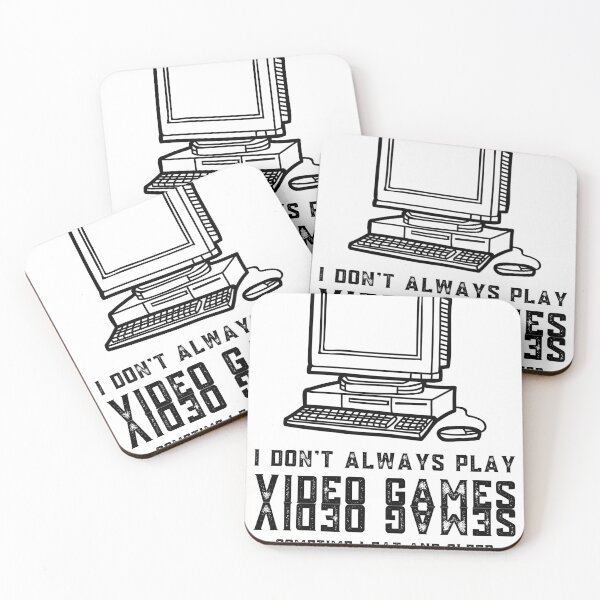 Item preview, I Don't Always Play Video Games : Designed For Gamer And Everyone Gifts. : Ver4 Black  designed and sold by MokonoKokoro.