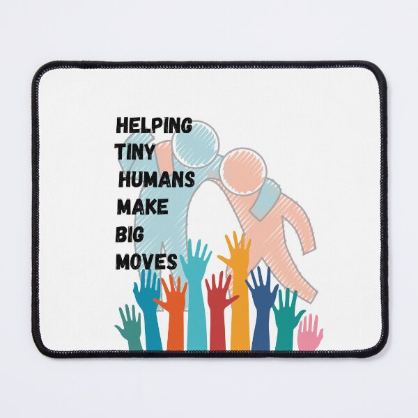 Item preview, Helping Tiny Humans Make Big Moves designed and sold by Javedempire.