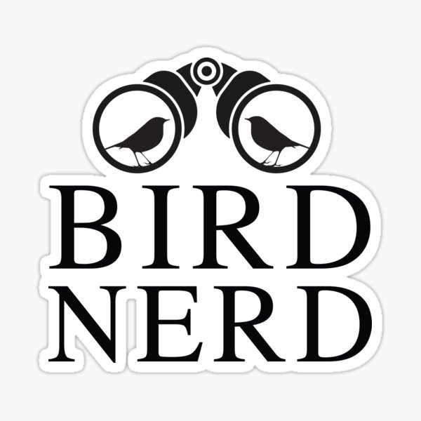 “Bird Nerd” Sticker by bravos | Redbubble