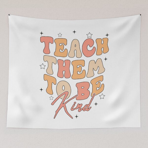 Item preview, Teach Them To Be Kind designed and sold by printify.