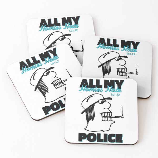 Item preview, ALL MY HOMIES HATE POLICE designed and sold by GAADesignz.