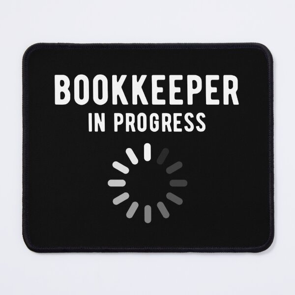 Item preview, Bookkeeping Bookkeeper in Training designed and sold by NestaReign.