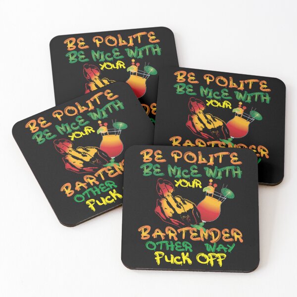 Item preview, BARTENDER  BE POLITE BE NICE OTHER WAY FUCK OFF| GIFT FOR BARTENDERS| COLORFUL BARTENDER  designed and sold by al21ex.