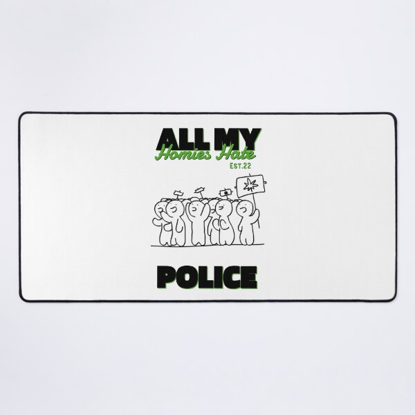 Item preview, ALL MY HOMIES HATE POLICE designed and sold by GAADesignz.