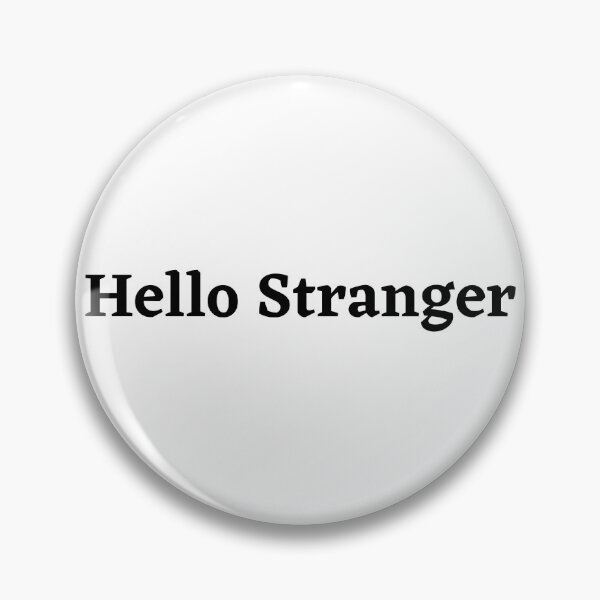 Item preview, Hello Stranger designed and sold by cosygal.