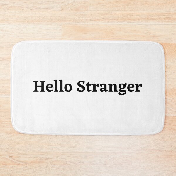 Item preview, Hello Stranger designed and sold by cosygal.