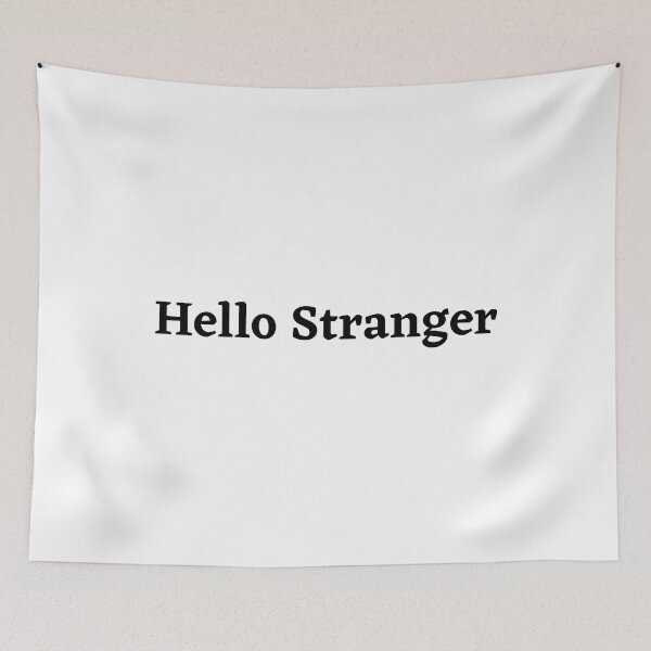 Item preview, Hello Stranger designed and sold by cosygal.