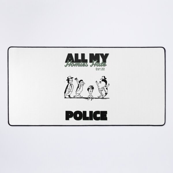 Item preview, ALL MY HOMIES HATE POLICE designed and sold by GAADesignz.