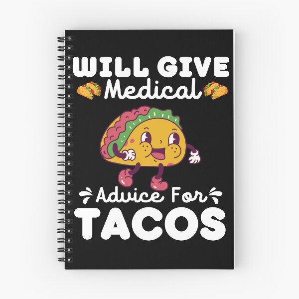 Item preview, Will Give Medical Advice For Tacos - Funny Tacos designed and sold by BopleDesigns.