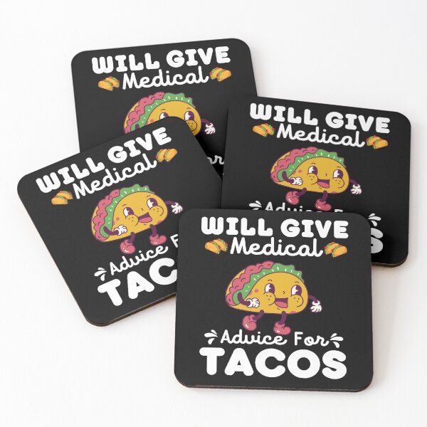Item preview, Will Give Medical Advice For Tacos - Funny Tacos designed and sold by BopleDesigns.