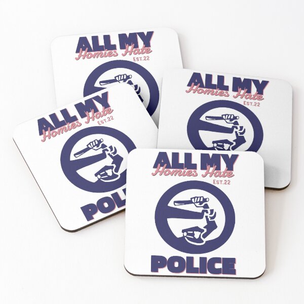 Item preview, ALL MY HOMIES HATE POLICE designed and sold by GAADesignz.