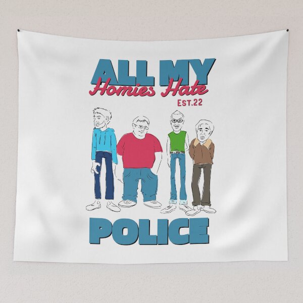 Item preview, ALL MY HOMIES HATE POLICE designed and sold by GAADesignz.