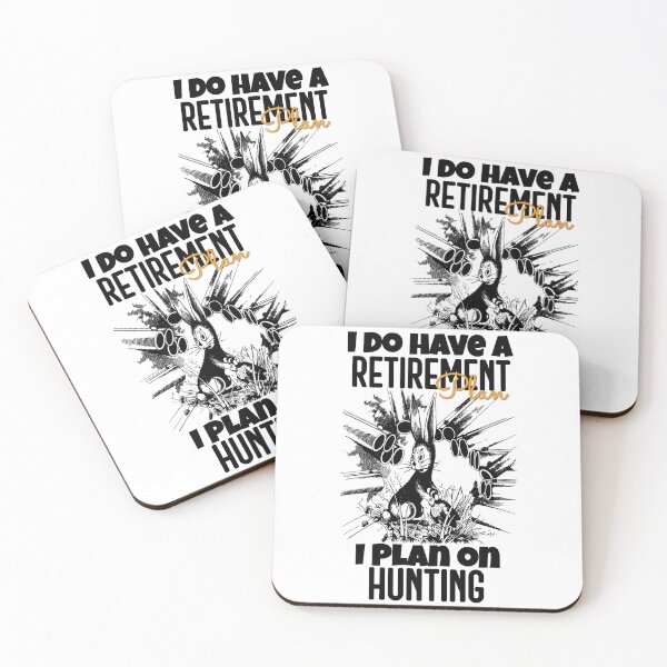 Item preview, I DO HAVE A RETIREMENT PLAN I PLAN ON HUNTING designed and sold by GAADesignz.