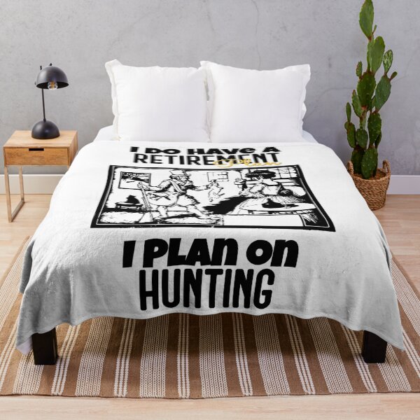 Item preview, I DO HAVE A RETIREMENT PLAN I PLAN ON HUNTING designed and sold by GAADesignz.