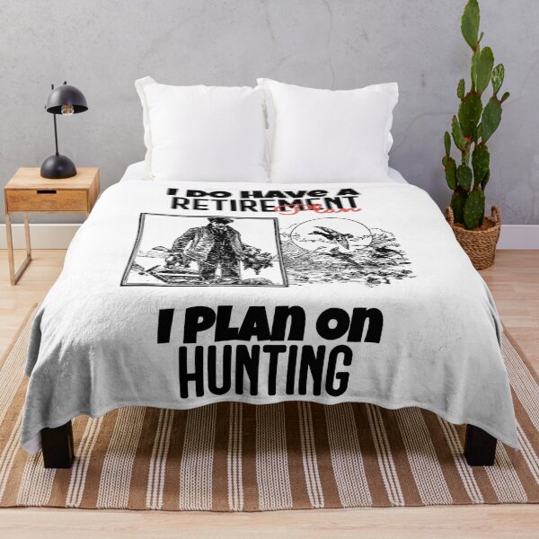 Item preview, I DO HAVE A RETIREMENT PLAN I PLAN ON HUNTING designed and sold by GAADesignz.