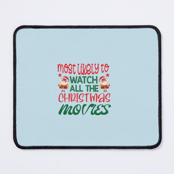 Item preview, most likely to watch all the christmas movies designed and sold by lovitus.