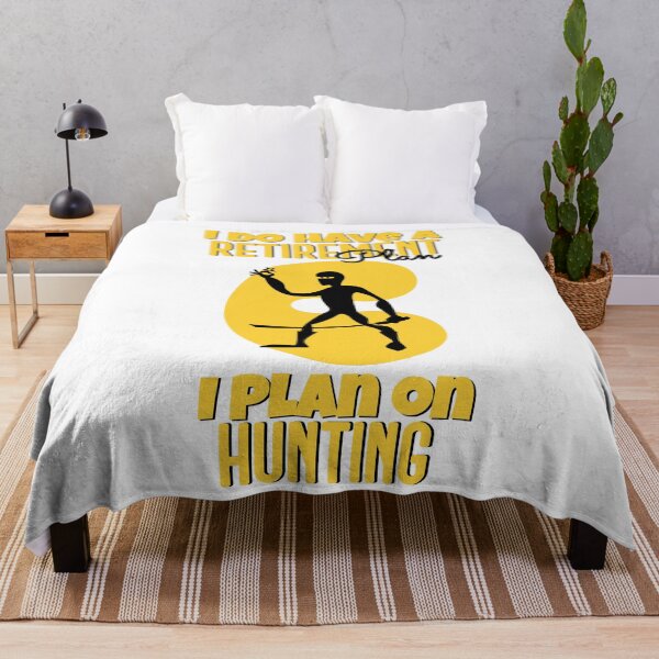 Item preview, I DO HAVE A RETIREMENT PLAN I PLAN ON HUNTING designed and sold by GAADesignz.