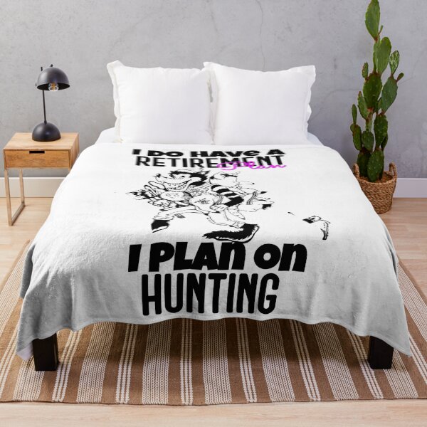 Item preview, I DO HAVE A RETIREMENT PLAN I PLAN ON HUNTING designed and sold by GAADesignz.