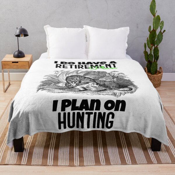 Item preview, I DO HAVE A RETIREMENT PLAN I PLAN ON HUNTING designed and sold by GAADesignz.