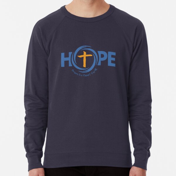 HOPE Heaven on Planet Earth, Christian Cross design Lightweight Sweatshirt