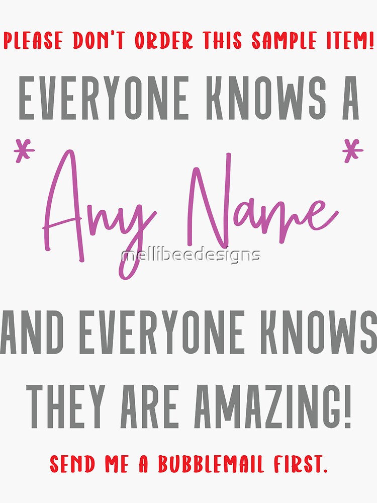 "Personalised Everyone Knows A *please don't order this sample send a
