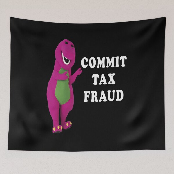 Item preview, Commit Tax Fraud designed and sold by MichaelYoung1.