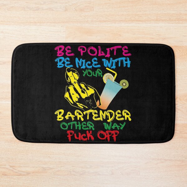 Item preview, BARTENDER  BE NICE BE POLITE  OTHER WAY FUCK OFF| GIFT FOR BARTENDERS| COLORFUL BARTENDER  designed and sold by al21ex.