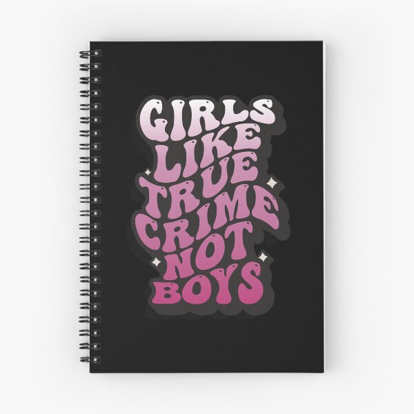 Item preview, GIRLS LIKE TRUE CRIME NOT BOYS designed and sold by TrueCrimeDesign.