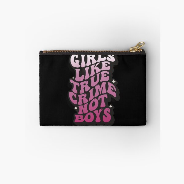 Item preview, GIRLS LIKE TRUE CRIME NOT BOYS designed and sold by TrueCrimeDesign.
