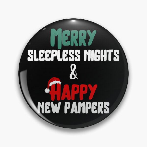 Item preview, Merry sleepless nights and happy new pampers designed and sold by reka88.