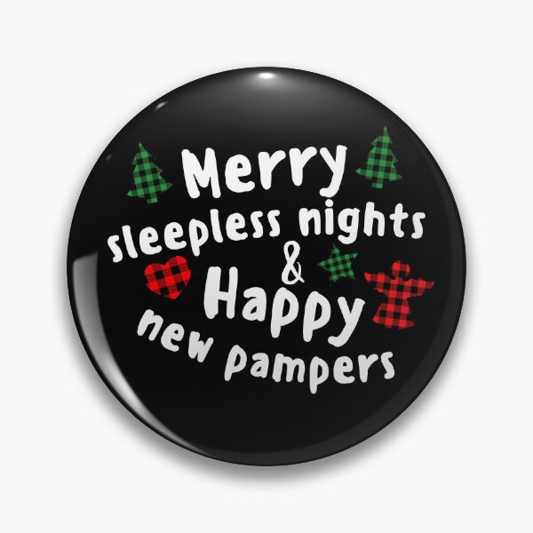 Item preview, Merry sleepless nights and happy new pampers designed and sold by reka88.