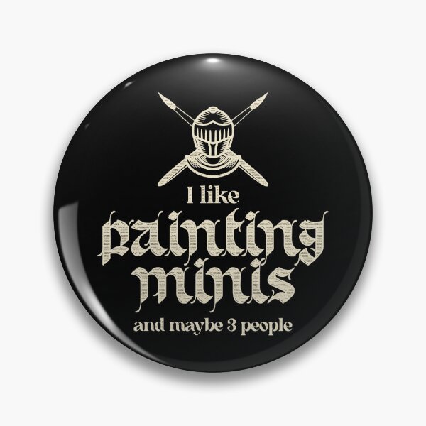 Item preview, I Like Painting Minis And Maybe Three People designed and sold by Wavesbender.
