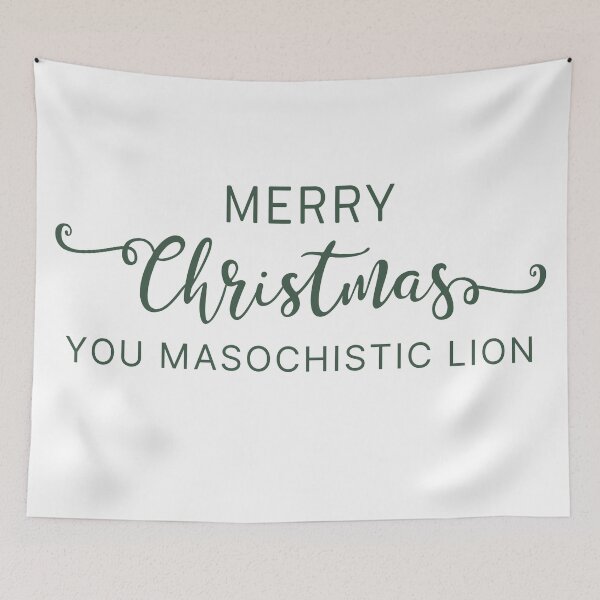 Item preview, Merry Christmas you masochistic lion designed and sold by SpiderMonkey913.