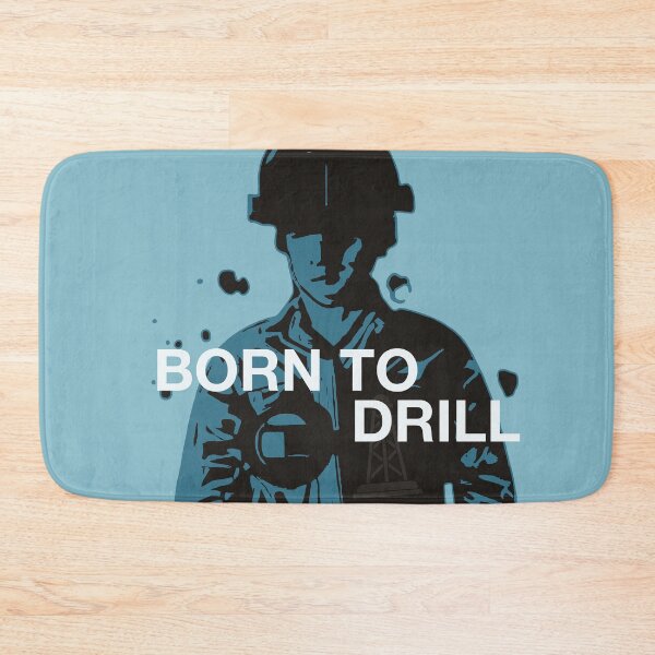 Item preview, Born to Drill designed and sold by Sapphire07.