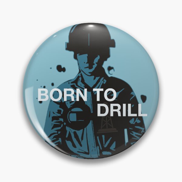 Item preview, Born to Drill designed and sold by Sapphire07.