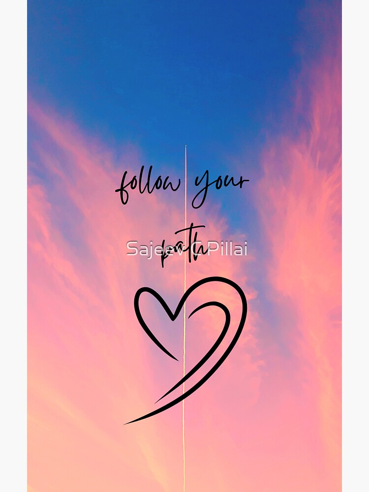 Follow Your Path Sticker For Sale By Sajeevcpillai Redbubble