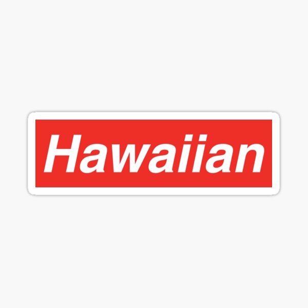 "HAWAIIAN" Sticker for Sale by stoln Redbubble