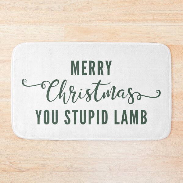 Item preview, Merry Christmas you stupid lamb designed and sold by SpiderMonkey913.