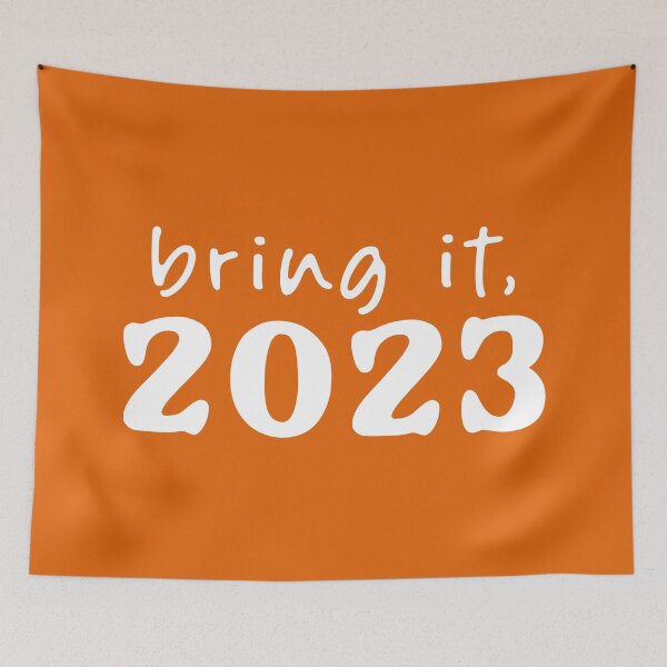 Item preview, Bring it, 2023! designed and sold by teeworthy.