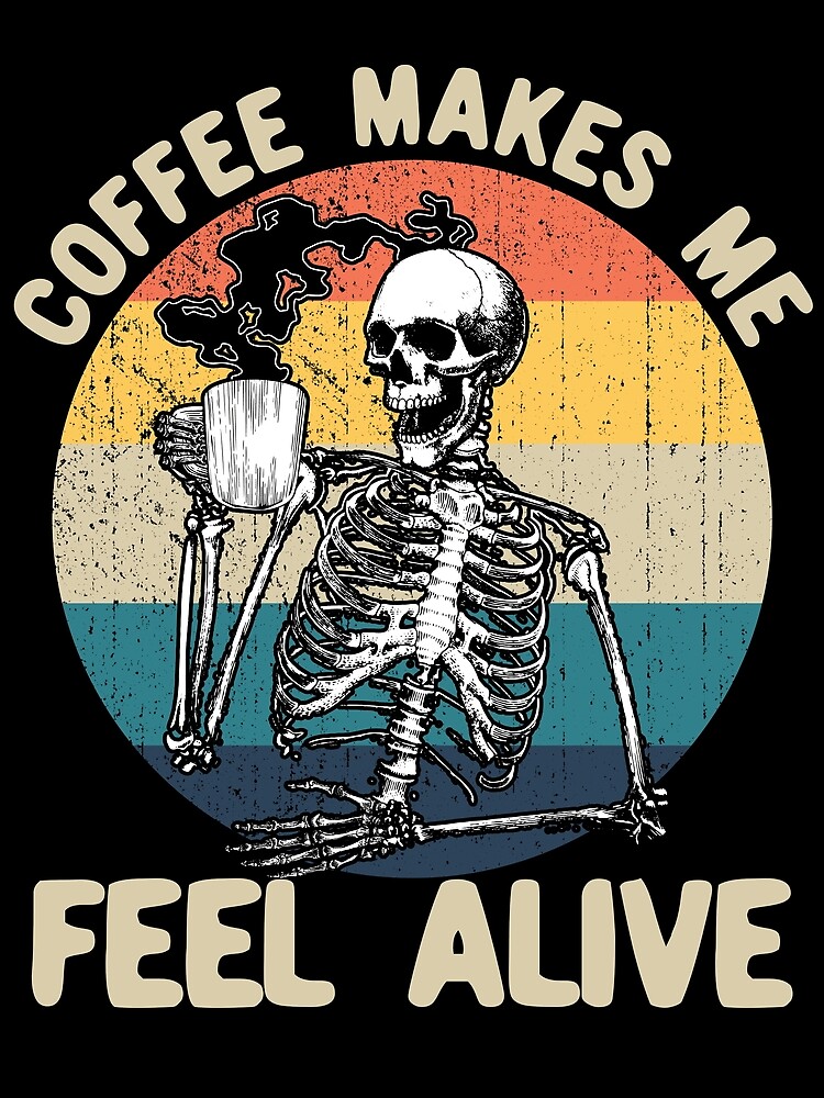 Thumbnail 3 von 3, Tuch, Coffee Makes Me Feel Alive Skeleton Drinking Coffee Gear designt und verkauft von DynamicDesign.