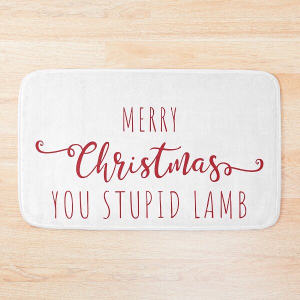 Item preview, Merry Christmas you stupid lamb designed and sold by SpiderMonkey913.