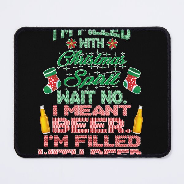 Item preview, Im filled with christmas spirit beer ugly christmas designed and sold by GomeThomas.