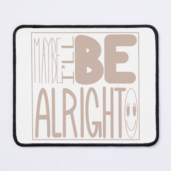 Item preview, I’ll Be Alright  designed and sold by ScoopieWasHere.