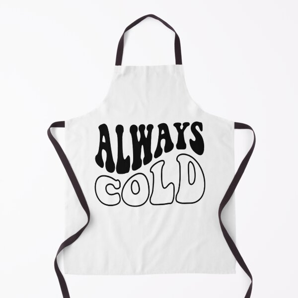 Item preview, Always Cold Winter Sweatshirt Literally Cold Winter Christmas Gift Funny Sweatshirt Gift for Her designed and sold by Sophistical.