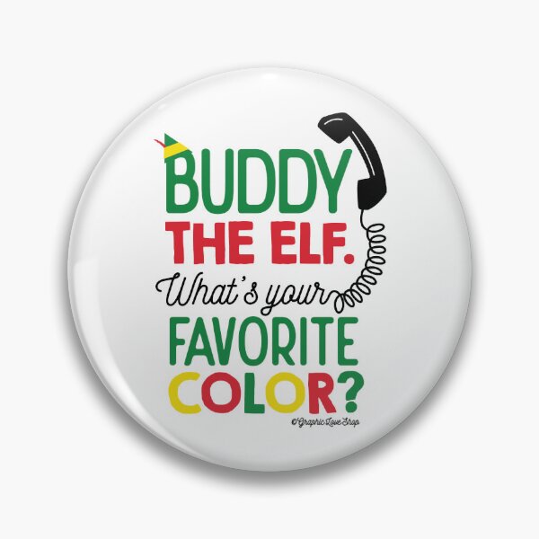 Item preview, What_s Your Favorite Color - Buddy Elf GraphicLoveShop designed and sold by DZNWRK.