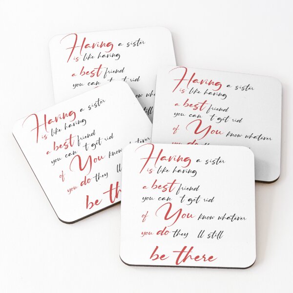 Item preview, Having a sister is like having a best friend you can't get rid of. You know whatever you do, they'll still be there. designed and sold by Magic-Offers.