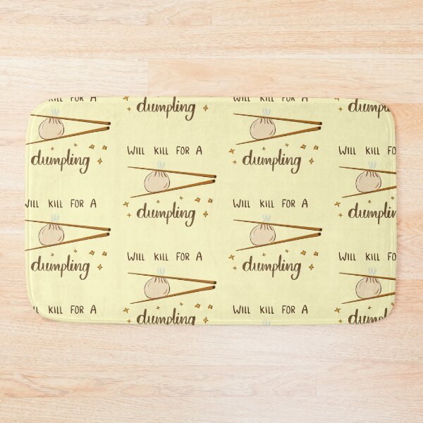 Item preview, Will kill for a dumpling - momo lover designed and sold by Blissful Brushes.