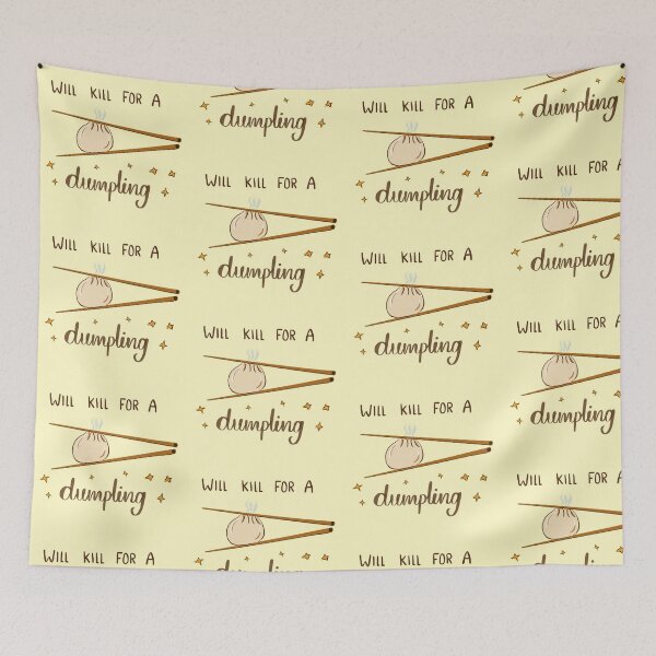 Item preview, Will kill for a dumpling - momo lover designed and sold by Blissful Brushes.