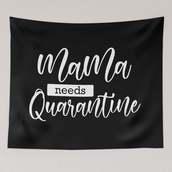Item preview, Mama needs Quarantine designed and sold by phassystore.
