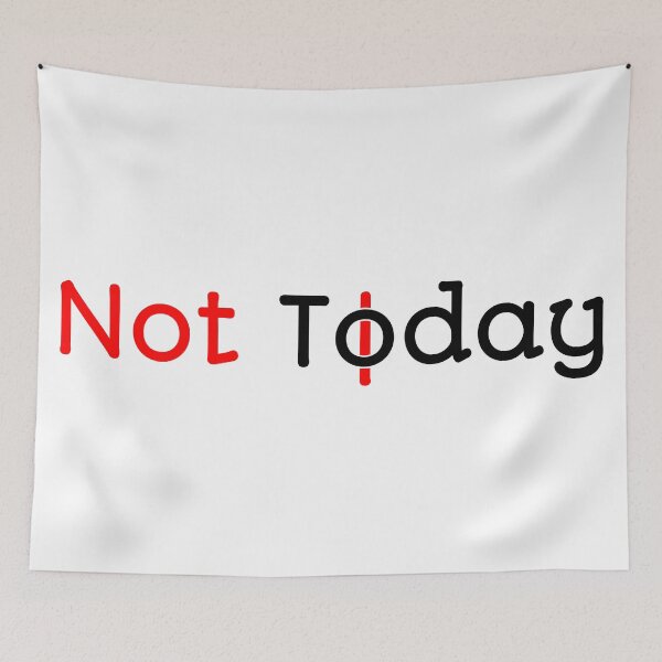Item preview, Not Today designed and sold by Santus.